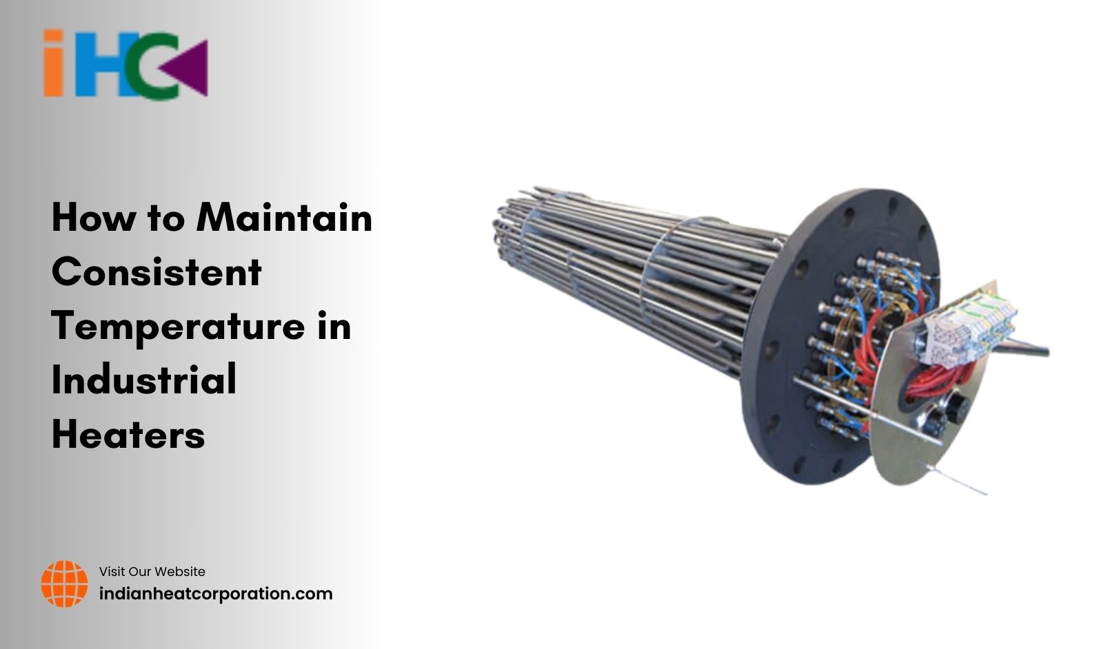 How to Maintain Consistent Temperature in Industrial Heaters